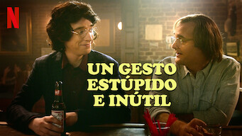 Un gesto estúpido e inútil (2018)