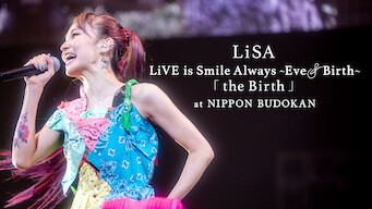 LiSA: LiVE is Smile Always～Eve＆Birth～「the Birth」at NIPPON BUDOKAN (2022)