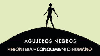 Agujeros negros: La frontera del conocimiento humano (2021)