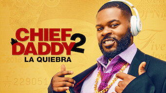 Chief Daddy 2: La quiebra (2021)