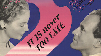 It Is Never Too Late (1956)