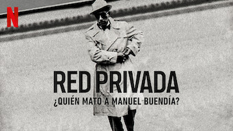 Red privada: ¿Quién mató a Manuel Buendía? (2021)