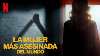 La mujer más asesinada del mundo (2018)